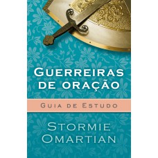 Guerreiras de oração - Guia de estudo