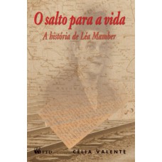 O salto para a vida - A história de Léa Mamber