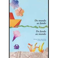 Do mundo ao fundo. Do fundo ao mundo