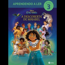 Aprendendo a Ler Nivel 3 - Encanto - A Descoberta de Mirabel