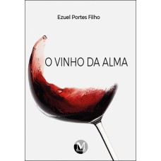 O VINHO DA ALMA