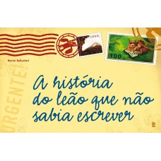 A história do leão que não sabia escrever