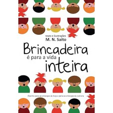 Brincadeira é Para a Vida Inteira