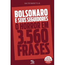 Bolsonaro e seus seguidores