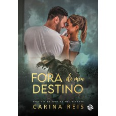 Fora do meu destino
