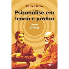 Psicanálise em teoria e prática