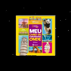 Meu Livro de Curiosidades: Onde - National Geographic Kids