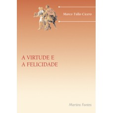 A virtude e a felicidade