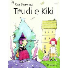 Trudi e Kiki