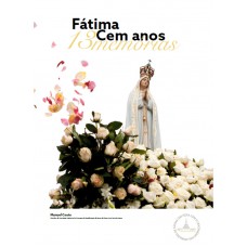 Fátima - Cem anos, 13 memórias