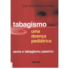 Tabagismo uma doença pediátrica