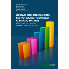 Gestão com indicadores em hotelaria hospitalar o estado da arte