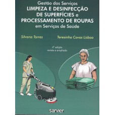 Gestão dos serviços limpeza e desinfecção de superfícies processamento de roupas em serviços de saúde