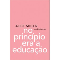 No princípio era a educação