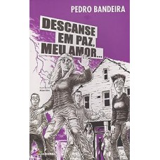 Descanse em paz, meu amor