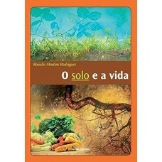 O solo e a vida