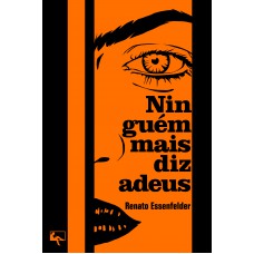 Ninguém mais diz adeus