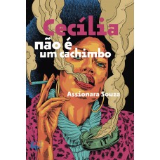 Cecília não é um cachimbo