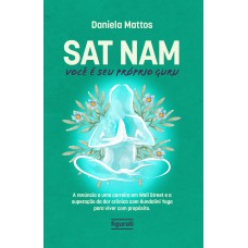 Sat Nam: Você é seu próprio Guru