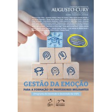 Gestão da Emoção Para Formação de Professores Brilhantes