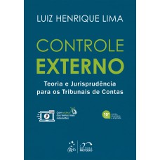 Controle Externo - Teoria e Jurisprudência para os Tribunais de Contas