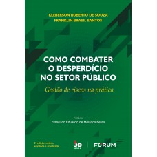 Como Combater o Desperdício no Setor Público