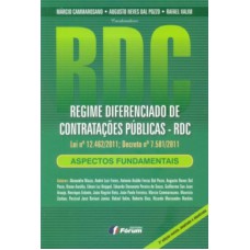 Regime diferenciado de contratações públicas RDC (lei nº 12.462/11) - aspectos fundamentais