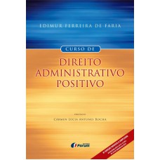 Curso de direito administrativo positivo