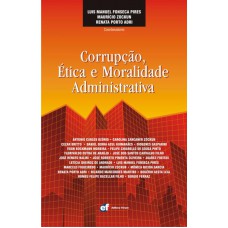 Corrupção ética e moralidade administrativa