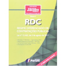 RDC - regime diferenciado de contratações públicas - lei n 12.462 de 5 de agosto de 2011