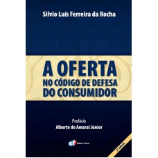 A oferta no Código de Defesa do Consumidor