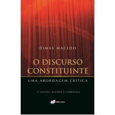 O discurso constituinte - uma abordagem crítica