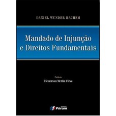 Mandado de injunção e direitos fundamentais