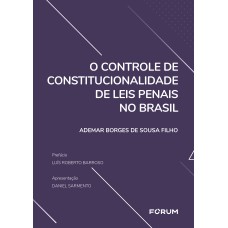 O controle de Constitucionalidade de Leis Penais no Brasil