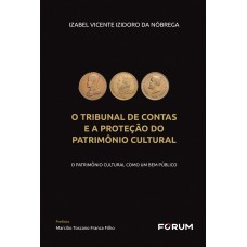 O Tribunal de Contas e a Proteção do Patrimônio Cultural