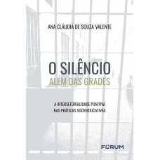 O silêncio além das grades