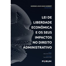 Lei de liberdade econômica e seus impactos no direito administrativo