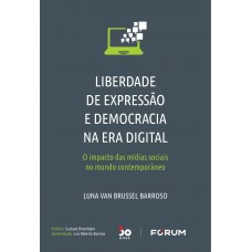 Liberdade de Expressão e Democracia na Era Digital