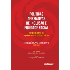 Políticas Afirmativas de Inclusão e Equidade Racial