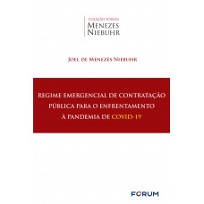 Regime Emergencial de Contratação Pública para o Enfrentamento à Pandemia de COVID-19