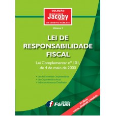 Lei de responsabilidade fiscal - lei complementar 101/2000 - Volume 2