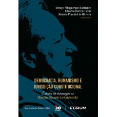 Democracia, humanismo e Jurisdição Constitucional