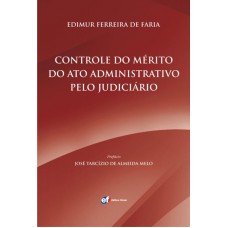 Controle do mérito do ato administrativo pelo judiciário