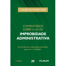 Comentários Sobre a Lei de Improbidade Administrativa