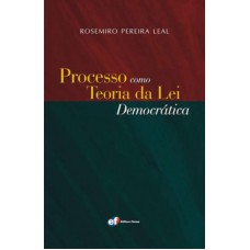 Processo como teoria da lei democrática