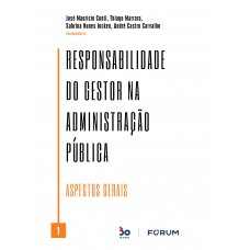 Responsabilidade do Gestor na Administração Pública Vl. 01