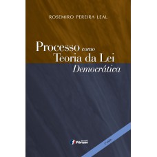 Processo como teoria da lei democrática