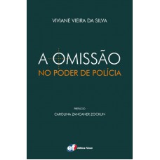 A omissão no poder de polícia