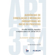 Audiências de Conciliação e Mediação Obrigatórias no Início do Processo