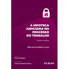 A Hipoteca Judiciária no Processo do Trabalho